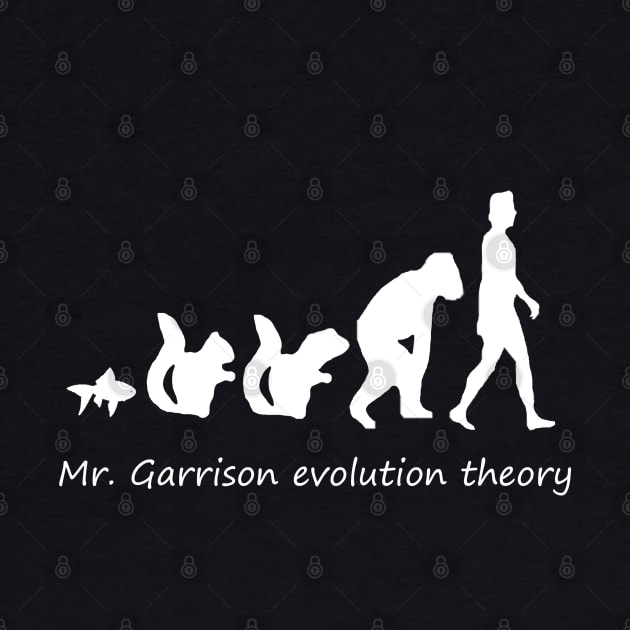 Mr. Garrison Evolution Theory by Danielle